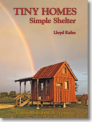 Lloyd Kahn: Tiny Homes