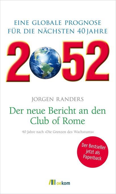 2052. Der neue Bericht an den Club of Rome