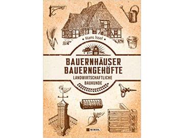 Hans Issel: Bauernhäuser, Bauerngehöfte