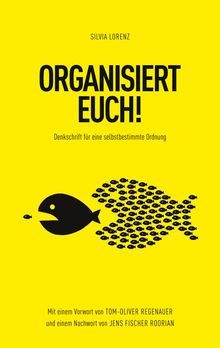 Silvia Lorenz: Organisiert Euch!