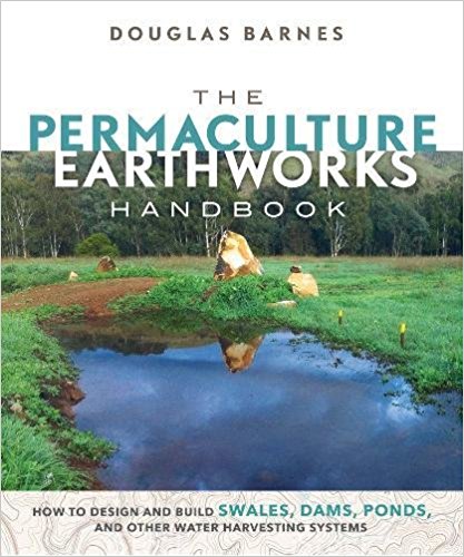 Barnes: The permaculture earthworks Handbook