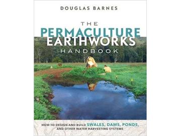 Barnes: The permaculture earthworks Handbook