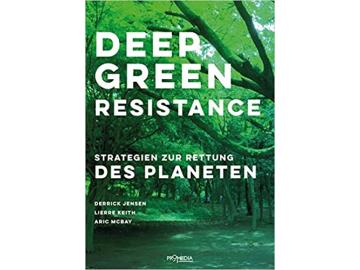 Derrick Jensen: Deep Green Resistance