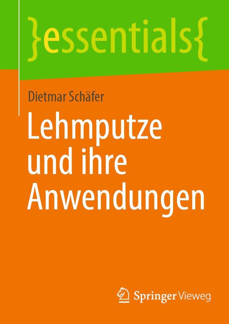 Dietmar Schäfer: Lehmputze und ihre Anwendungen