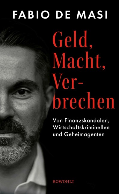 Fabio de Masi: Geld, Macht, Verbrechen Fabio de Masi: Geld, Macht, Verbrechen