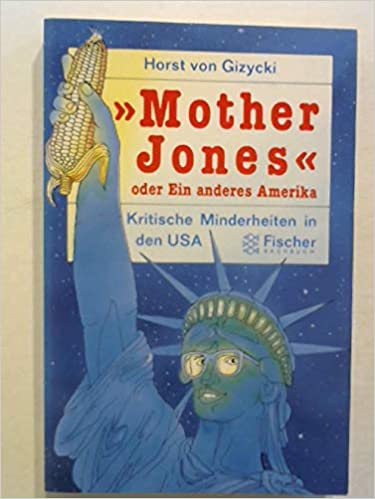 Gizycki: Mother Jones oder ein anderes Amerika