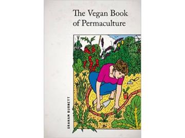 Graham Burnett: The vegan book of Permaculture