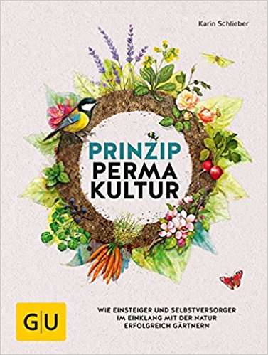 Karin Schlieber: Prinzip Permakultur
