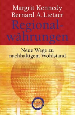 Margrit Kennedy, Bernhard Lietaer: Regionalwährungen
