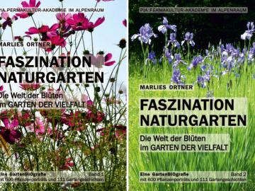 Marlies Ortner: Faszination Naturgarten Band 1 & 2