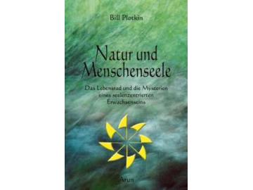 Bill Plotkin: Natur und Menschenseele