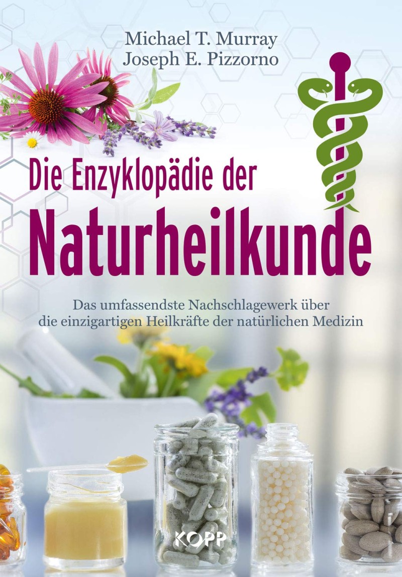 Michael T. Murray: Die Enzyklopädie der Naturheilkunde Michael T. Murray: Die Enzyklopädie der Naturheilkunde