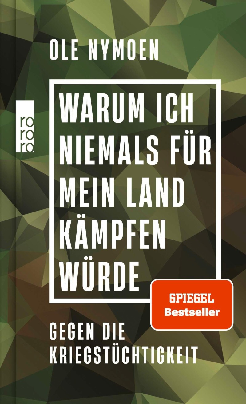 Ole Nymoen: Warum ich niemals für mein Land kämpfen werde