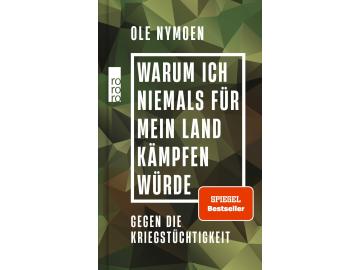 Ole Nymoen: Warum ich niemals für mein Land kämpfen werde