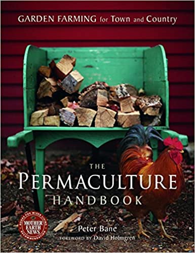 Peter Bane: The Permaculture Handbook