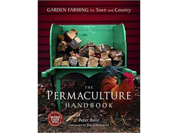 Peter Bane: The Permaculture Handbook