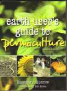 R. Morrow: Earth users Guide to Permaculture