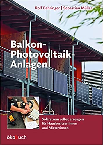 Rolf Behringer, Sebastian Müller: Balkon-Photovoltaik-Anlagen