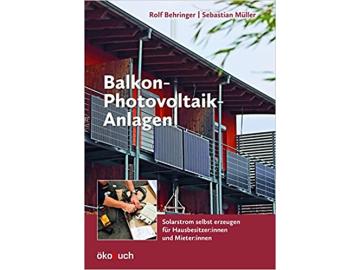 Rolf Behringer, Sebastian Müller: Balkon-Photovoltaik-Anlagen
