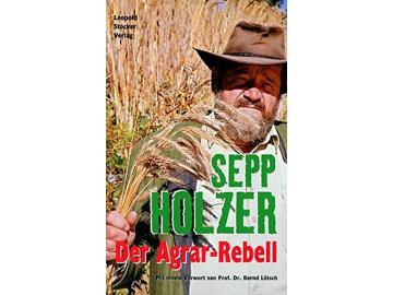 Sepp Holzer: Der Agrar_Rebell