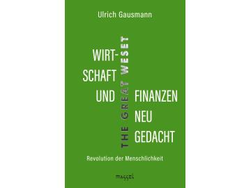 Ulrich Gausmann: Wirtschaft und Finanzen neu gedacht