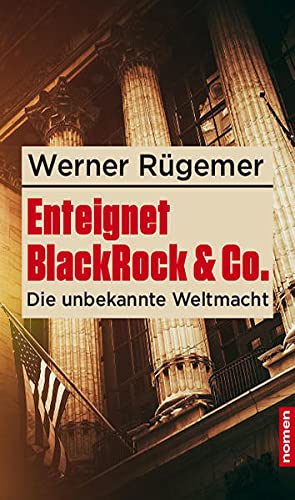 Werner Rügemer: BlackRock & Co. enteignen